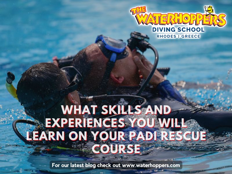 What Skills and Experiences you will learn on your PADI Rescue Course